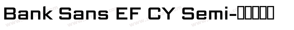 Bank Sans EF CY Semi字体转换